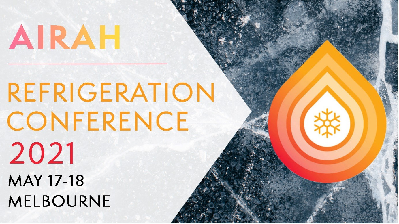 AIRAH Refrigeration Conference 2021 May 17-18